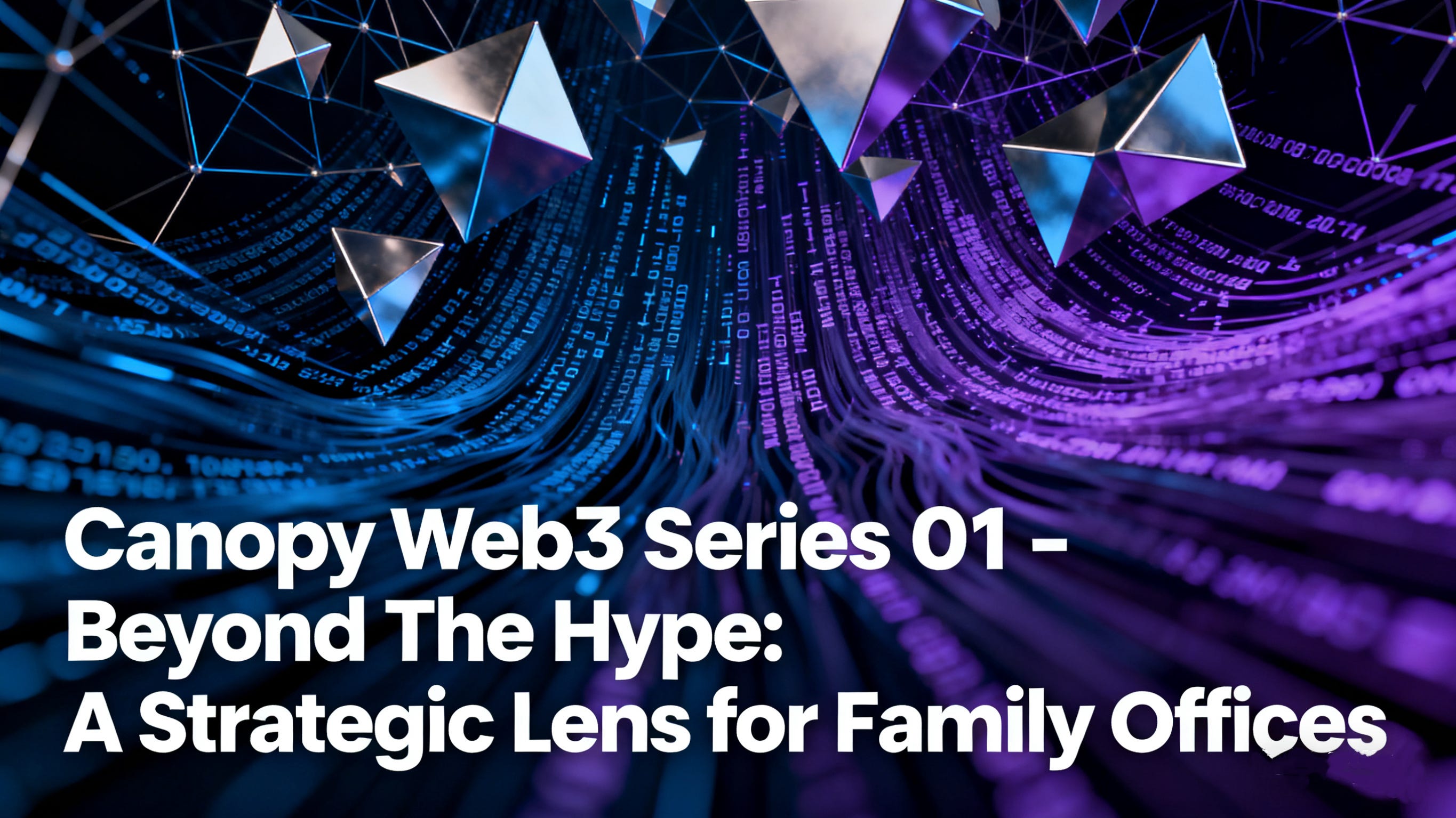 Canopy Web3 Series 01: Beyond the Hype